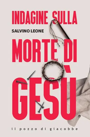 Ultima Occasione Indagine sulla morte di Gesù