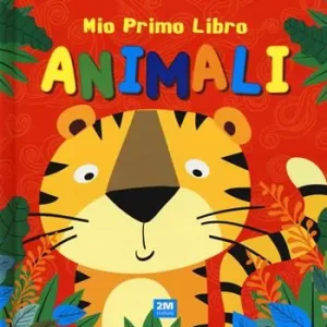 Animali. Mio primo libro. Ediz. a colori Consegna Rapida