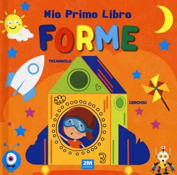 Occasione Forme. Mio primo libro. Ediz. a colori