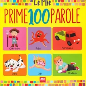 Le mie prime 100 parole. Ediz. a colori Spedito Oggi