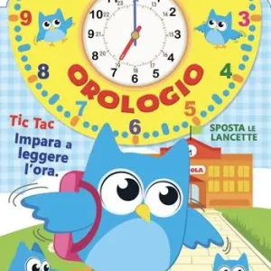 Ordina Subito Libro orologio. Ediz. a colori