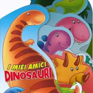 I miei amici dinosauri. Ediz. a colori Bestseller