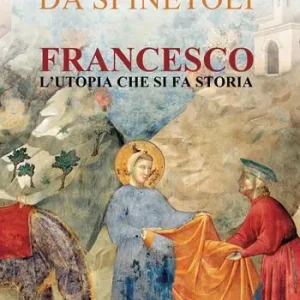 Soddisfatti O Rimborsati Francesco. L‘utopia che si fa storia