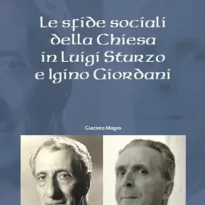 Le sfide sociali della chiesa in Luigi Sturzo e Igino Giordani Promozione