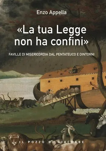 «La tua legge non ha confini». Faville di misericordia dal Pentateuco e dintorni Compra Adesso