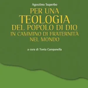 Per una teologia del popolo di Dio. In cammino di fraternità nel mondo Novità