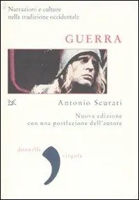 Guerra. Narrazioni e culture nella tradizione occidentale. Nuova ediz. Ultimissimo Modello