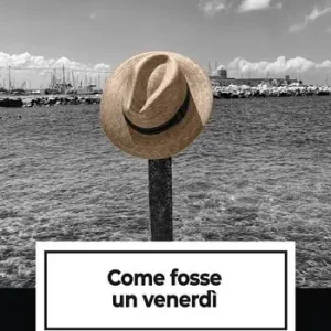 Affare Come fosse un venerdì