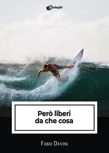 Però liberi da che cosa Super Prezzo