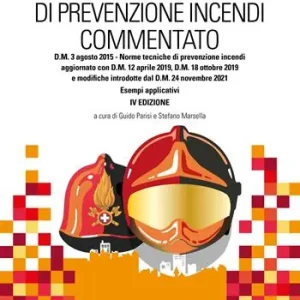 Codice di prevenzione incendi commentato Ultime Pezzi