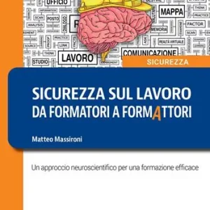 Occasione Sicurezza sul lavoro da formatori a formattori
