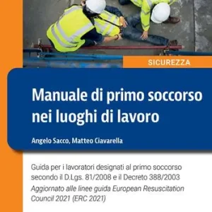 Prezzo Ridotto Manuale di primo soccorso nei luoghi di lavoro