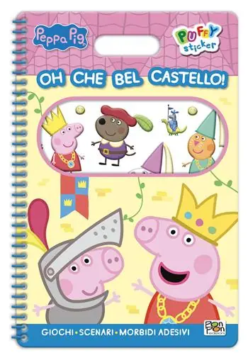 Ultime Pezzi Oh che bel castello! Peppa Pig. Puffy sticker. Ediz. a colori. Con Adesivi