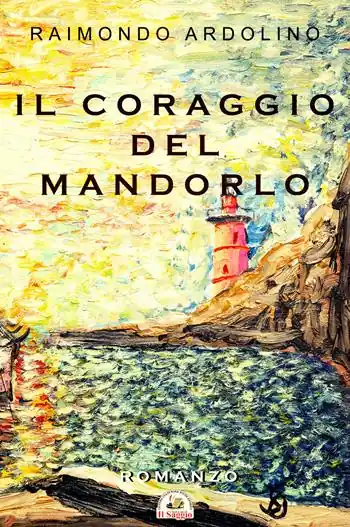 Super Prezzo Il coraggio del mandorlo