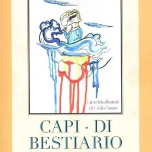 Capi Di bestiario. Mad in Italy Quantità Limitata