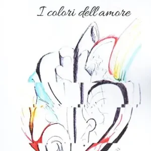 Promozione Esclusiva I colori dell‘amore. Storie di amori diversi e di un destino che non rende liberi
