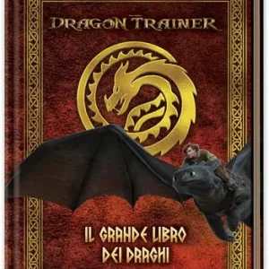 Dragon Trainer. Il grande libro dei draghi. Ediz. a colori Miglior Prezzo