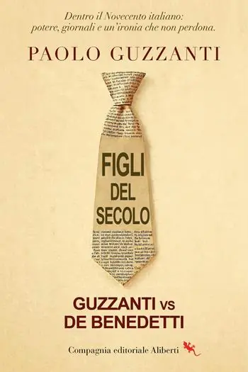 Prezzo Ridotto Figli del secolo. Guzzanti vs De Benedetti