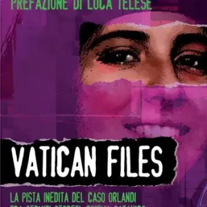 A Buon Prezzo Vatican Files. La pista inedita del caso Orlandi tra Servizi segreti, cinema satanico e finanza vaticana