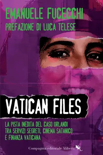 A Buon Prezzo Vatican Files. La pista inedita del caso Orlandi tra Servizi segreti, cinema satanico e finanza vaticana