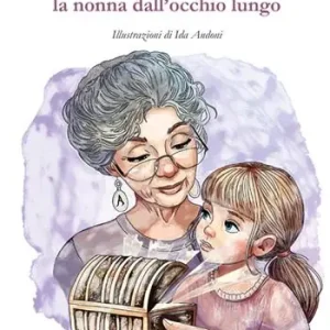 Le fiabe di nonna Licia la nonna dall‘occhio lungo Direttamente Dal Produttore