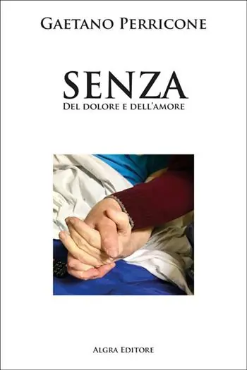 Acquista Ora Senza. Del dolore e dell‘amore