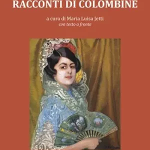 Occasione Imperdibile Racconti di Colombine. Testo spagnolo a fronte. Ediz. bilingue