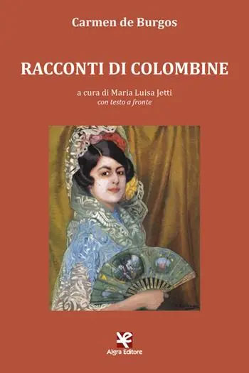 Occasione Imperdibile Racconti di Colombine. Testo spagnolo a fronte. Ediz. bilingue