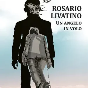 Professionale Rosario Livatino. Un angelo in volo