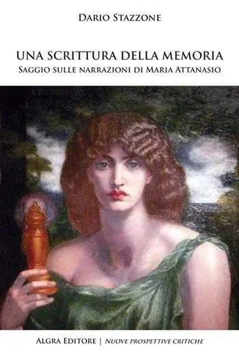 Offerta Limitata Una scrittura della memoria. Saggio sulle narrazioni di Maria Attanasio