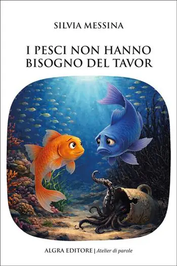 Solo Oggi I pesci non hanno bisogno del tavor