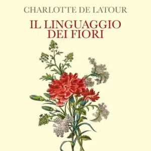 Prezzo Ridotto Il linguaggio dei fiori