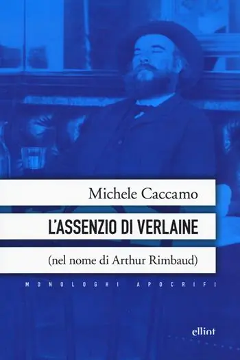 Prezzo Di Fabbrica L‘assenzio di Verlaine (nel nome di Arthur Rimbaud)