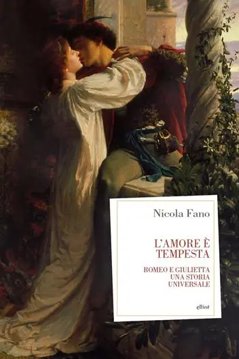 Ordina Subito L‘amore è tempesta. Romeo e giulietta, una storia universale