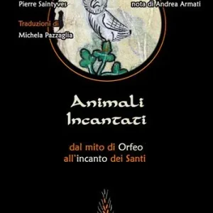 Reso Gratuito Animali Incantati. Dal mito di Orfeo all‘incanto dei Santi