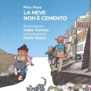 La neve non è cemento. Ediz. a colori Promozione