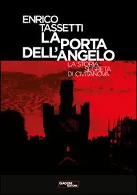 Saldi La porta dell‘angelo. La storia segreta di Civitanova