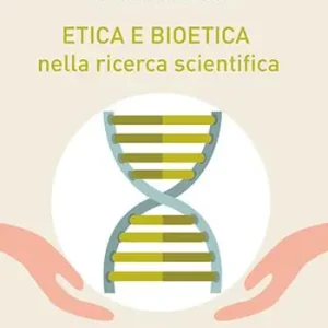 Nuova Collezione Etica e bioetica nella ricerca scientifica