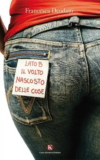 Ultime Pezzi Lato B. Il volto nascosto delle cose