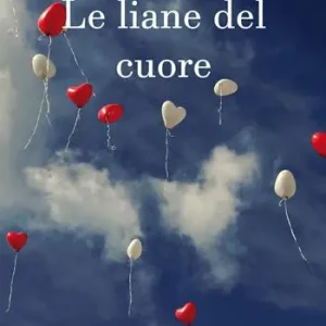 Le liane del cuore Miglior Prezzo