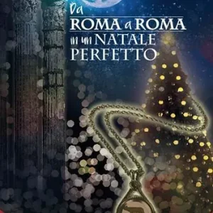 Da Roma a Roma in un Natale perfetto Popolare