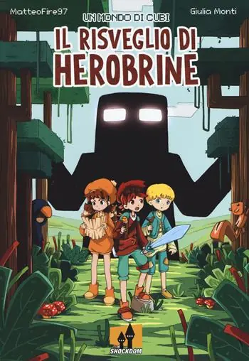 Il risveglio di Herobrine. Un mondo di cubi Ordina Subito