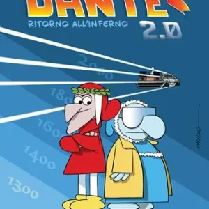 Solo Oggi Dante 2.0. Ritorno all‘Inferno
