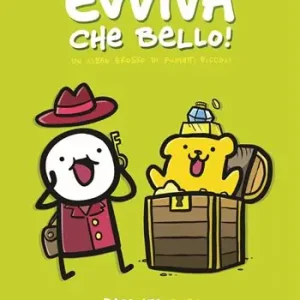 Novità Evviva che bello! Un libro grosso di fumetti piccoli. Raccolta 2021