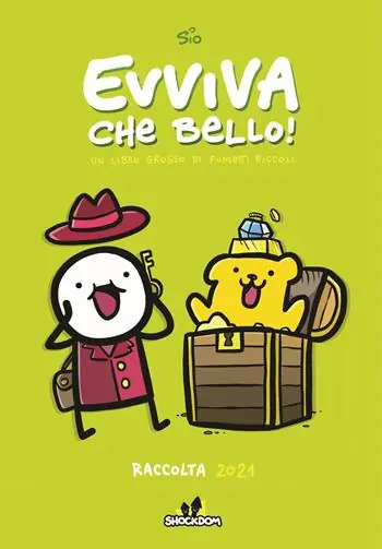 Novità Evviva che bello! Un libro grosso di fumetti piccoli. Raccolta 2021