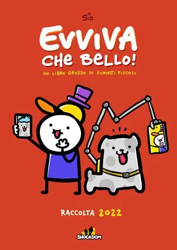 Evviva che bello! Un libro grosso di fumetti piccoli. Raccolta 2022 Acquista Ora