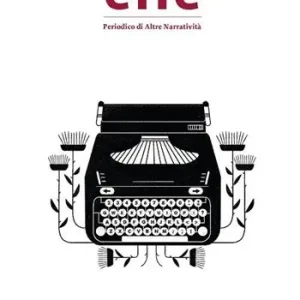 Effe. Periodico di altre narratività (2017). Vol. 7 Offerta Limitata