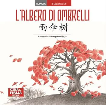 L‘albero di ombrelli. Ediz. italiana e cinese Bestseller