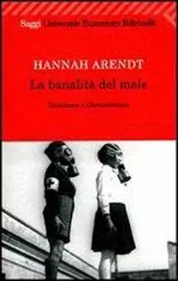 La banalità del male. Eichmann a Gerusalemme Quantità Limitata