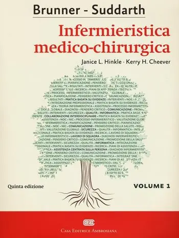Sconto Brunner Suddarth. Infermieristica medico-chirurgica. Vol. 1